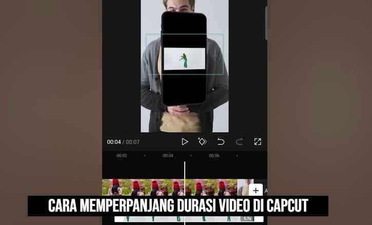 cara memperpanjang durasi video di capcut