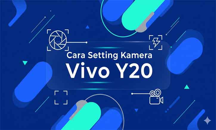 cara setting kamera vivo y20