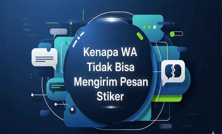 kenapa wa tidak bisa mengirim pesan stiker
