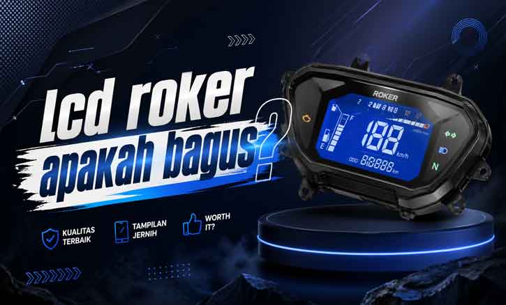 LCD Roker apakah bagus tampilan speedometer digital motor modern dengan desain futuristik